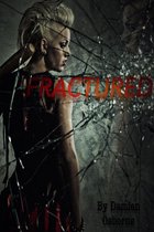Fractured: Book 1