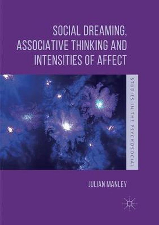 Studies in the Psychosocial- Social Dreaming, Associative Th ... - cover