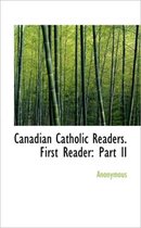 Canadian Catholic Readers. First Reader