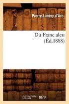 Sciences Sociales- Du Franc Aleu (�d.1888)