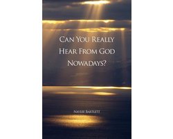 Can You Really Hear From God Nowadays?