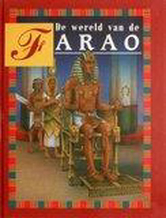 De wereld van de farao | Anne Millard
