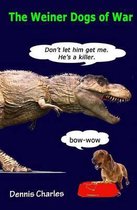 The Weiner Dogs of War