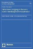 Patientenversorgung verbessern durch interdisziplinäre Kooperation