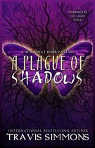 A Plague of Shadows