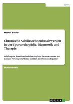 Chronische Achillessehnenbeschwerden in der Sportorthopadie. Diagnostik und Therapie