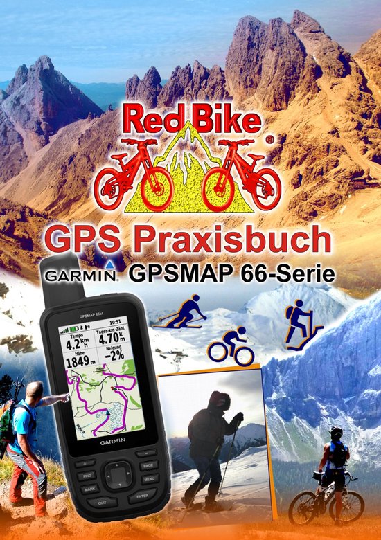 GPS Praxisbuch-Reihe von Red Bike 23 -  GPS Praxisbuch Garmin GPSMAP 66 Serie