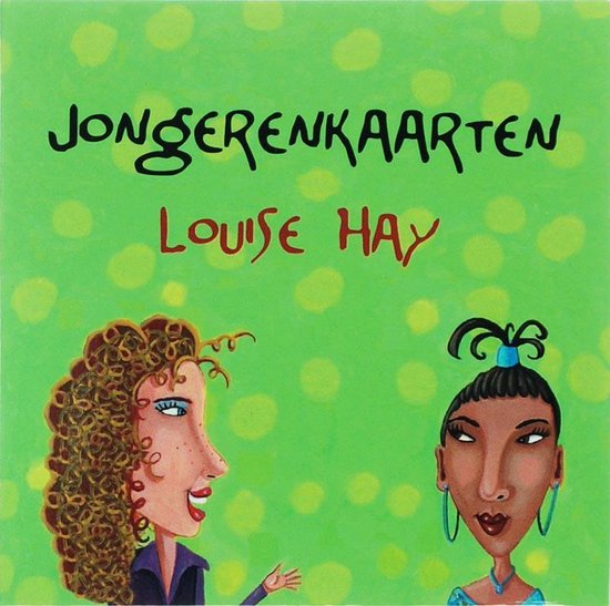 Jongerenkaarten - Louise Hay | Northernlights300.org
