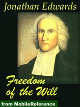 Freedom Of The Will (Mobi Classics)