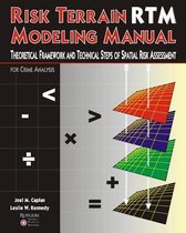 Risk Terrain Modeling Manual