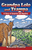 Grandpa Lolo and Trampa: A Story of Surprise and Mystery