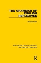Routledge Library Editions: The English Language - The Grammar of English Reflexives