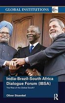 Global Institutions- India-Brazil-South Africa Dialogue Forum (IBSA)