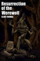 Resurrection of the Werewolf