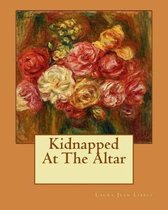 Kidnapped At The Altar