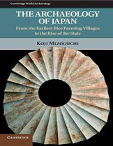Cambridge World Archaeology - The Archaeology of Japan