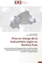 Omn.Univ.Europ.- Prise En Charge de la Malnutrition Aig�e Au Burkina Faso