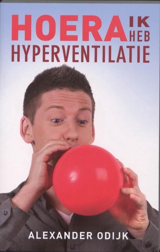 Cover van het boek 'Hoera, ik heb hyperventilatie' van Alexander Odijk