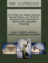H K Porter, Inc, Disston Division-Danville Works V. N L R B U.S. Supreme Court Transcript of Record with Supporting Pleadings