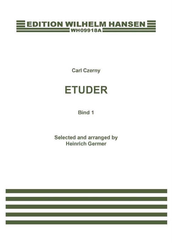Boek kaft voor "ETUDER Bind 1" van Carl Czerny, geselecteerd en gearrangeerd door Heinrich Germer, Edition Wilhelm Hansen WH09918A.