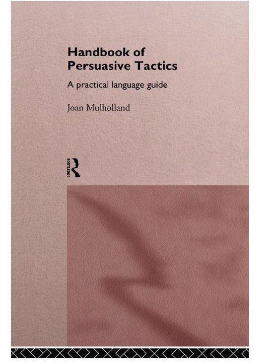 A Handbook of Persuasive Tactics - cover