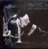 Wr3 - Only The Hard Way (CD)