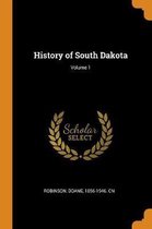 History of South Dakota; Volume 1