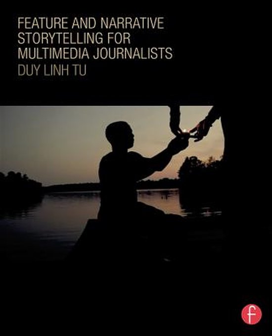 Feature and Narrative Storytelling for Multimedia Journalist ... - cover