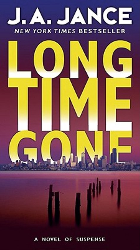 Boekcover van 'Long Time Gone' door J. A. Jance. Een roman van spanning met een stadsgezicht op de achtergrond.