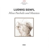 Senfl: Missa Paschalis Und Motetten