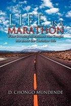 Life Is A Marathon