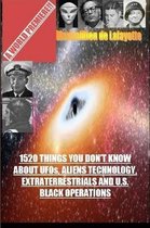 1520 Things You Don't Know About UFOs,Aliens Technology and U.S. Black Operations
