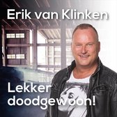 Erik van Klinken - Lekker Doodgewoon!