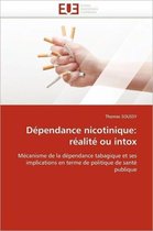 Dépendance nicotinique: réalité ou intox