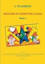 Sketches Et Scénettes À Gogo