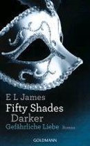James, E: Fifty Shades Darker 2/Gefährliche Liebe
