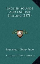 English Sounds and English Spelling (1878)