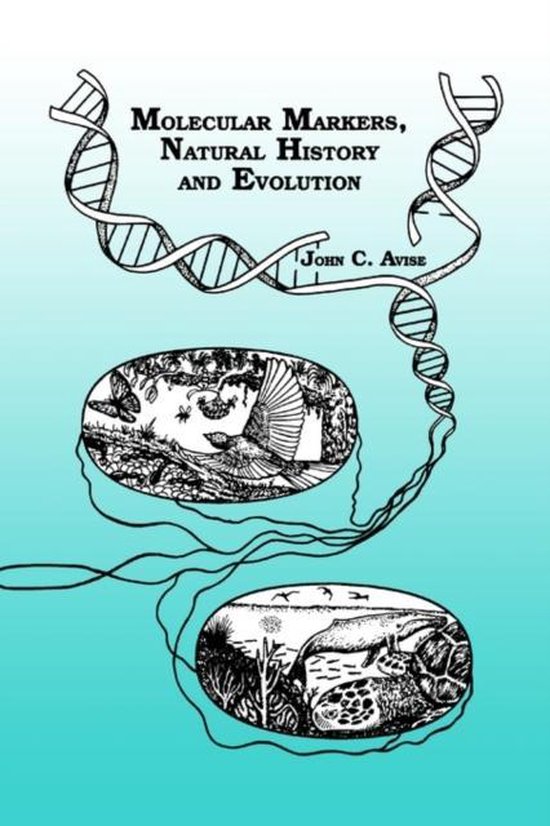 Molecular Markers, Natural History and Evolution 9780412037818 John C. Avise Boeken