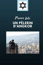 Omslag UN PÈLERIN D'ANGKOR