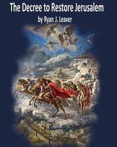 The Decree to Restore Jerusalem