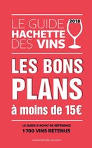 Guide Hachette des vins 2018 bons plans à moins de 15