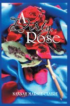 A Dirty Rose