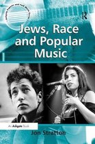 Ashgate Popular and Folk Music Series- Jews, Race and Popular Music