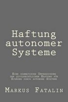 Haftung Autonomer Systeme