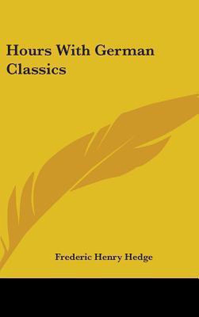 Hours With German Classics van Frederic Henry Hedge