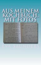 Aus Meinem Kochbuch. Mit Fotos