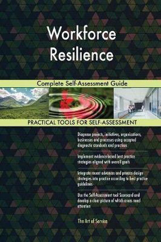 Workforce Resilience Complete Self-Assessment Guide | 9780655336693 ...
