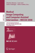 Medical Image Computing and Computer Assisted Intervention MICCAI 2008