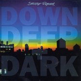 Down, Deep + Dark