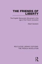 Routledge Library Editions: The French Revolution-The Friends of Liberty